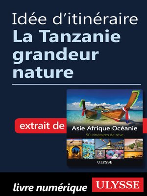 cover image of Idée d'itinéraire--La Tanzanie grandeur nature